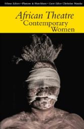African Theatre Contemporary Women 