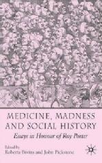 Medicine, Madness and Social History: Essays in Honour of Roy Porter