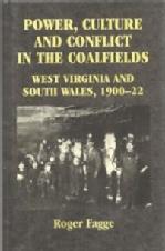 Power, Culture and Conflict in the Coalfields