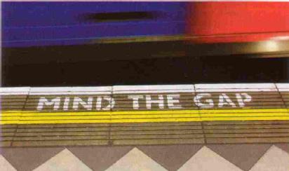 Mind the gap picture