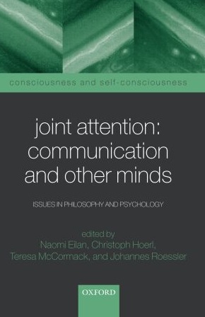 Joint Attention- Communication and Other Minds