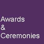 Awards and Ceremonies